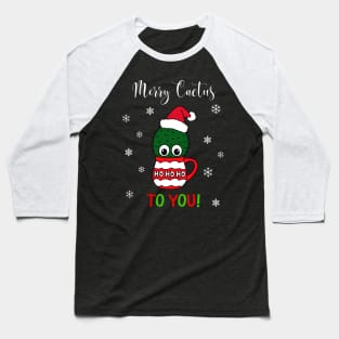 Merry Cactus To You - Cactus With A Santa Hat In A Christmas Mug Baseball T-Shirt